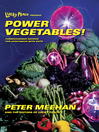 Cover image for Lucky Peach Presents Power Vegetables!